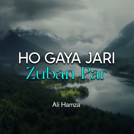 Ho Gaya Jari Zuban Par | Boomplay Music