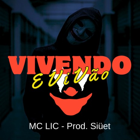 Vivendo e Vivão ft. Siüet | Boomplay Music