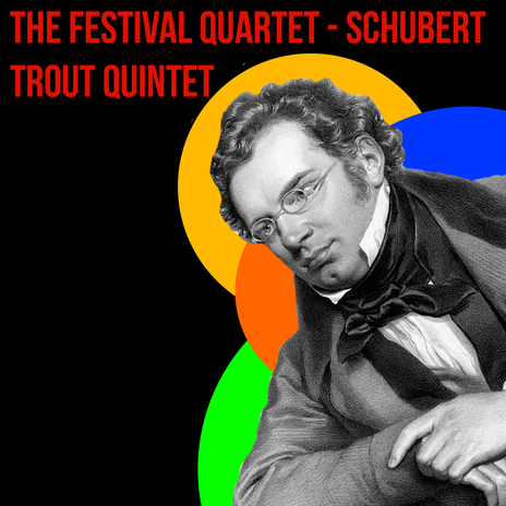 Piano Quintet in A Major, Op. 114, D. 667 The Trout / II. Andante ft. The Festival Quintet | Boomplay Music