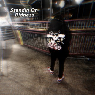 Standin On Bidness