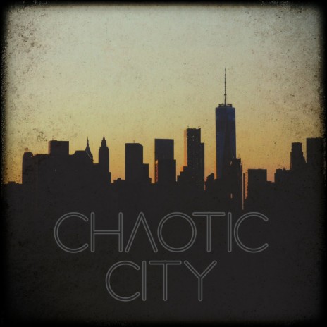 Chaotic City | Boomplay Music