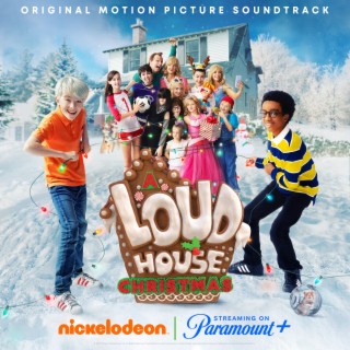 A Loud House Christmas (Original Motion Picture Soundtrack)
