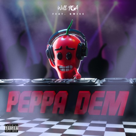 PEPPA DEM ft. Qwiss | Boomplay Music