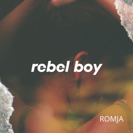 Rebel Boy | Boomplay Music