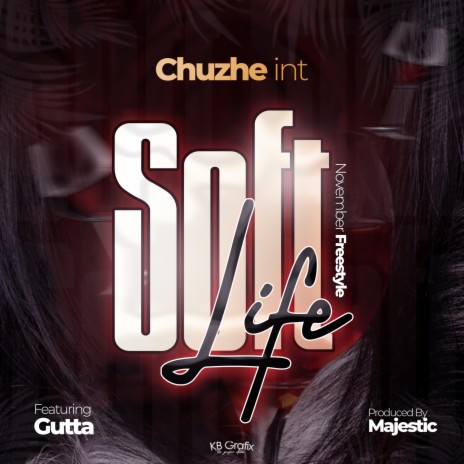 Soft Life (November Freestyle) ft. Gutta Music | Boomplay Music