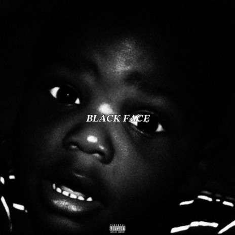 BLACK FACE | Boomplay Music
