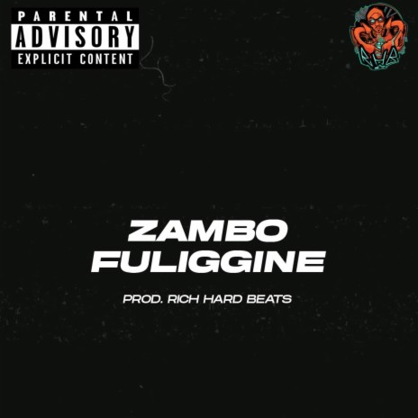 Fuliggine ft. Zambo | Boomplay Music