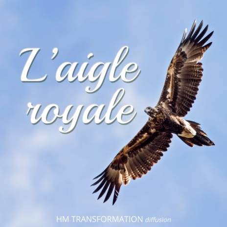 L'aigle royale | Boomplay Music