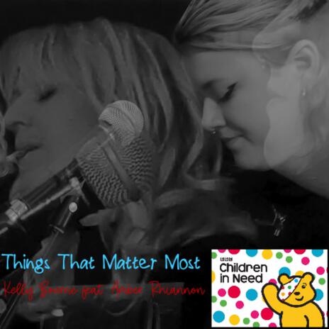 Things that matter most ft. Amber Rhiannon | Boomplay Music