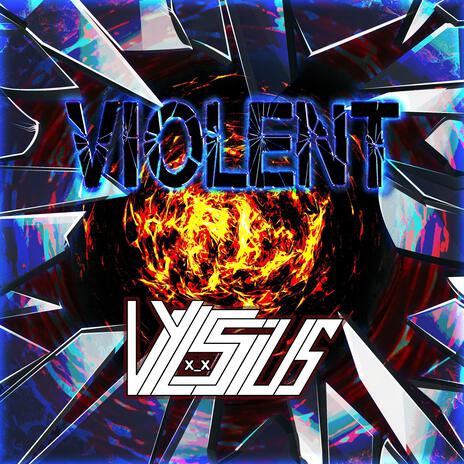 Violent | Boomplay Music