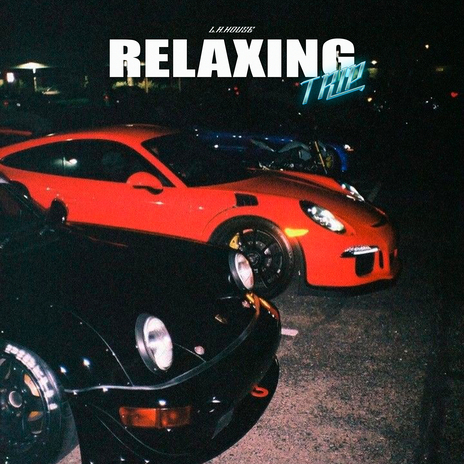 Relaxing Trip | Boomplay Music