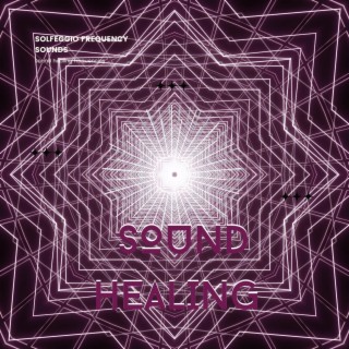 Sound Healing (Solfeggio Frequency Tones)