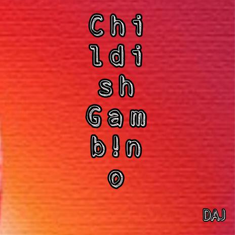 childish gamb!no | Boomplay Music