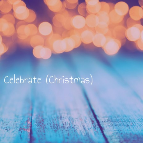 Celebrate (Christmas)