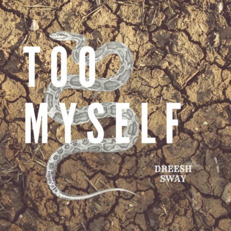 Too Myself | Boomplay Music