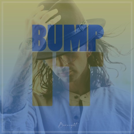 Bump It | Boomplay Music