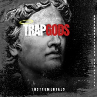Trap Gods Instrumentals