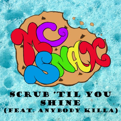 Scrub 'Til You Shine ft. Anybody Killa | Boomplay Music