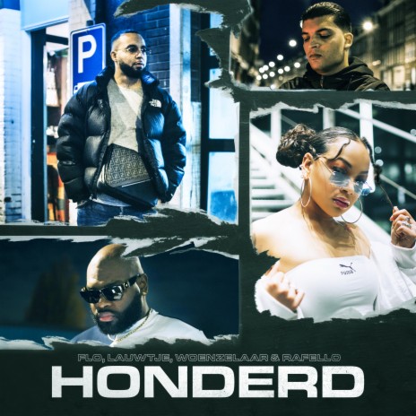 Honderd ft. Lauwtje, Woenzelaar & Rafello | Boomplay Music