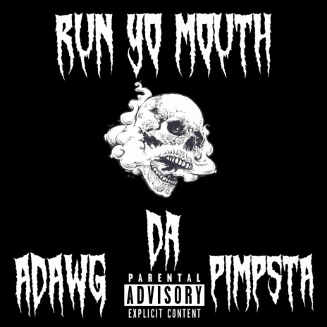 Run yo mouth | Boomplay Music