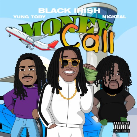 Money Call ft. Yung Tory & Nickeal | Boomplay Music