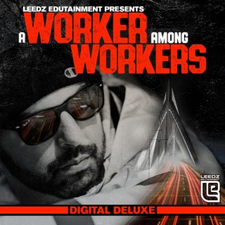 A Worker Among Workers (Digital Deluxe)