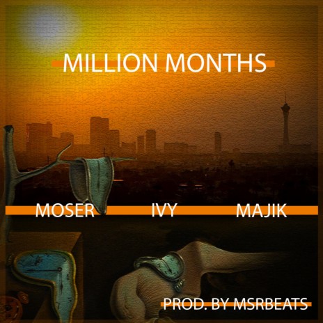 Million Months ft. Majik & Ivy | Boomplay Music