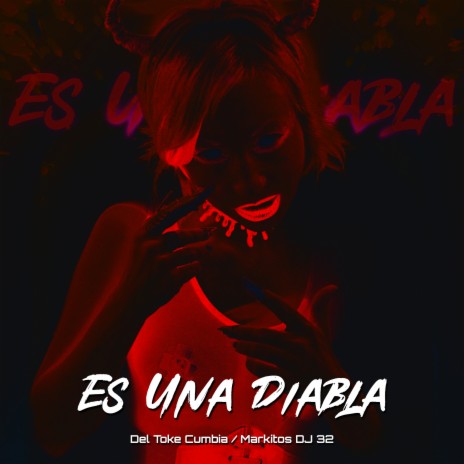 Es una diabla (Remixton) ft. Del Toke Cumbia | Boomplay Music