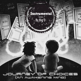 Journey of Choices (An Awakening Mind) Instrumentals (Instrumental)