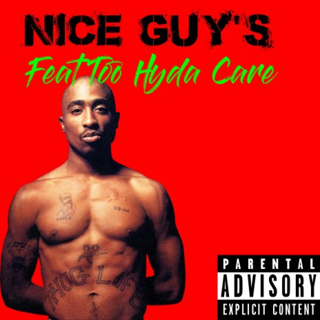 Nice Guy's ft. Too Hyda Care | Boomplay Music