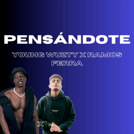 Pensandote ft. Ramos Ferra | Boomplay Music