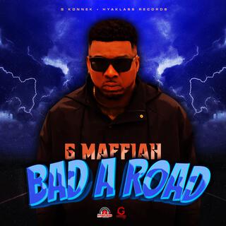 Bad A Road