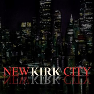 NEW KIRK CITY
