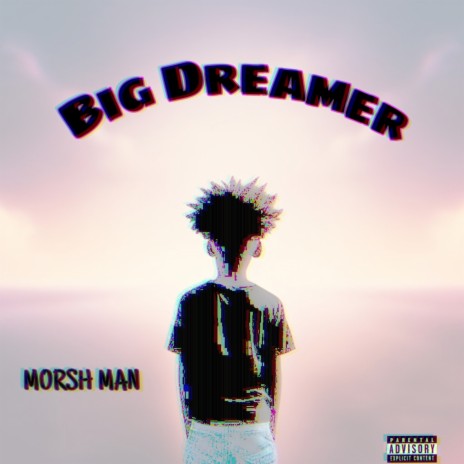 Big Dreamer | Boomplay Music