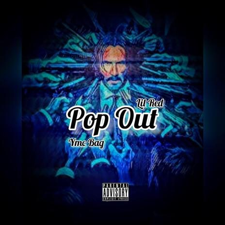 Pop Out ft. Lil Red