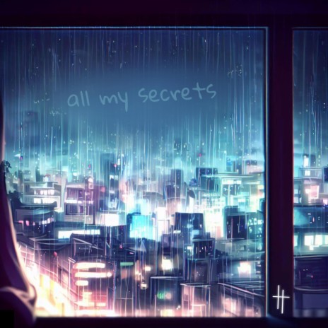 All My Secrets | Boomplay Music