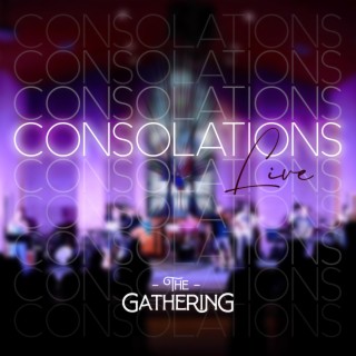 Consolations (Live) lyrics | Boomplay Music