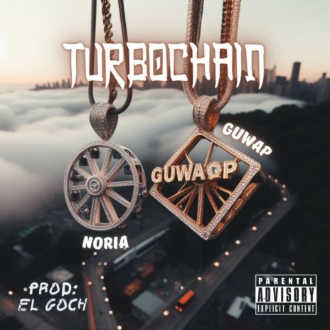 TURBOCHAIN ft. Guwap & EL GOCH | Boomplay Music