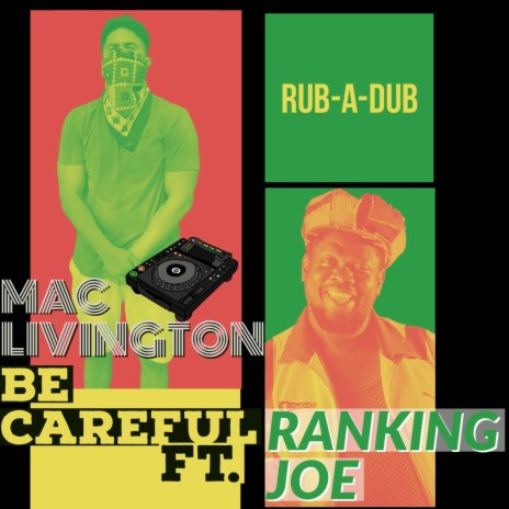 Be Careful ft. Ranking Joe | Boomplay Music
