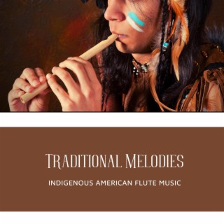 Traditional Melodies: Indigenous American Flute Music