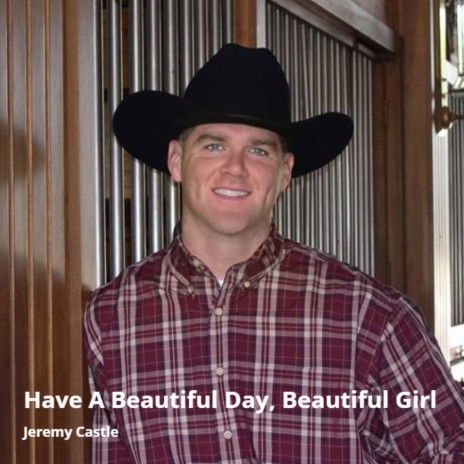 Have a Beautiful Day, Beautiful Girl | Boomplay Music