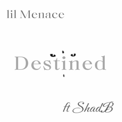 Destined ft. ShadB