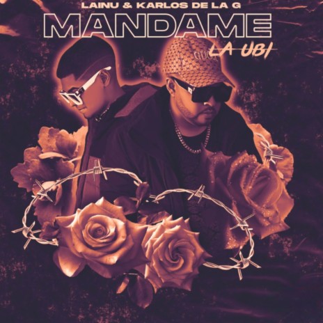 MANDAME LA UBI ft. Karlos de la G | Boomplay Music