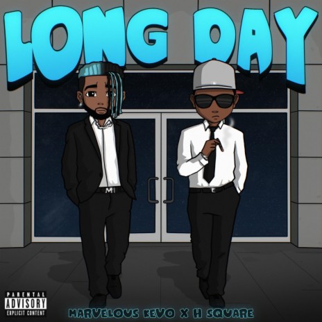 Long Day ft. H Square | Boomplay Music