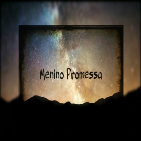 Menino Promessa | Boomplay Music