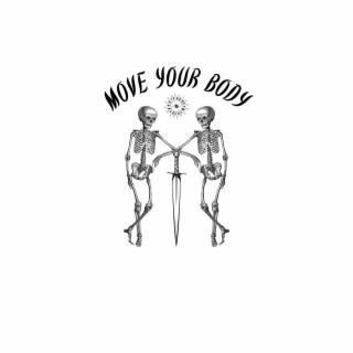 Move your body