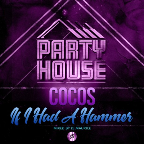 If I had a hammer ft. DJ Maurice | Boomplay Music
