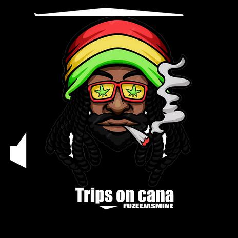 Trips on Cana | Boomplay Music