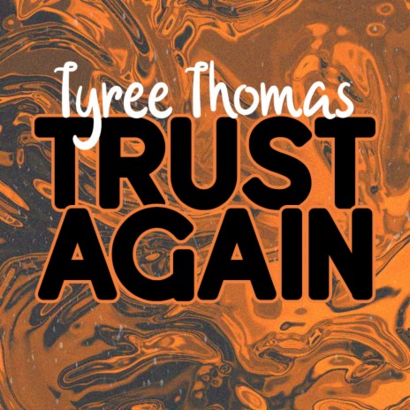 Trust Again | Boomplay Music