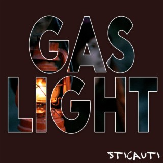 GASLIGHT